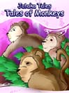 Jataka Tales - Tales of the Monkeys